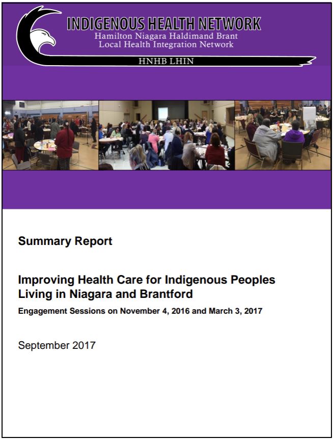 Community Engagement Event Report – Improving Health Care for Indigenous Peoples Living in Niagara and Brantford – September 2017